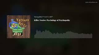 E30. Killer Stories: Psychology of Psychopathy