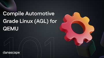 Compile Automotive Grade Linux (AGL) for QEMU | Part 1