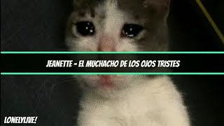 Jeanette - El muchacho de los Ojos tristes | [Letra]