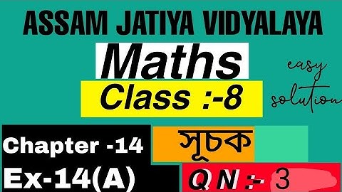 Class 8maths solution/assam jatiya vidyalaya/Chapter-14/components/সূচক/Ex-14(A)/QN-3/Part-2