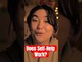 How Self-Help SAVED My Life