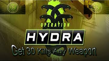 CSGO Hydra Get 30 Kills Any Weapon