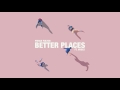 pierce fulton better places feat nvdes