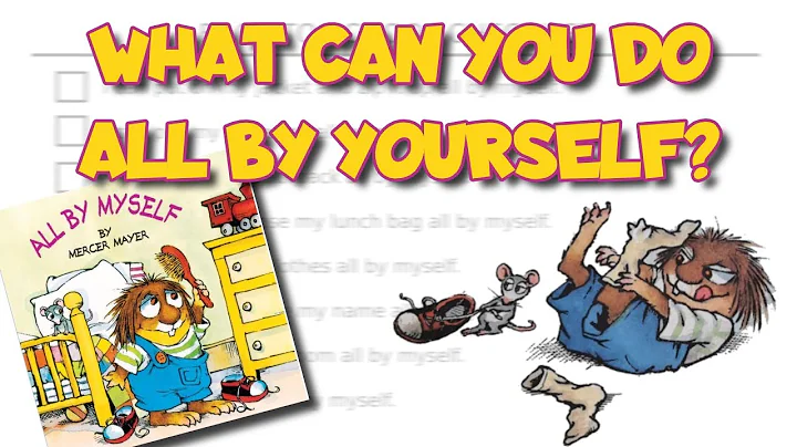 Read Aloud Story - All By Myself by Mercer Mayer [Getting Ready For Kindergarten]