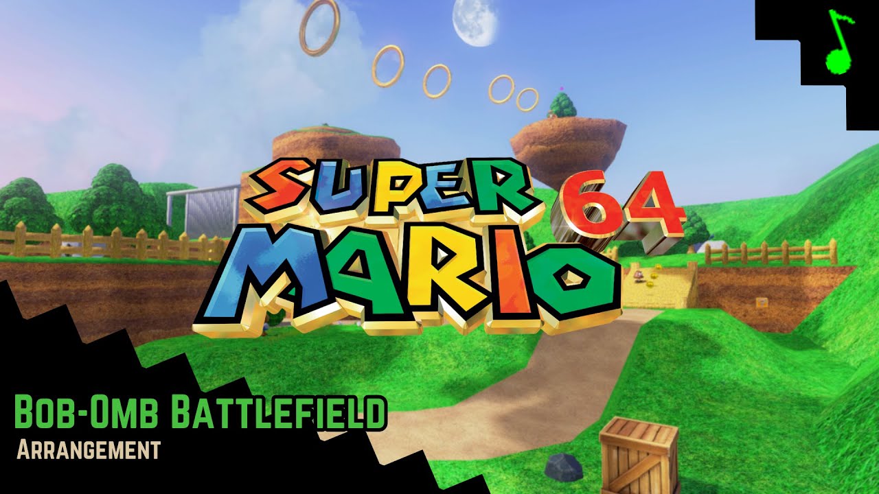 Super Mario 64 | Bob-Omb Battlefield Arrangement | Bob-Omb Battlefield ...