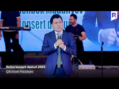 Qilichbek Madaliyev — Xotira konsert dasturi 2023