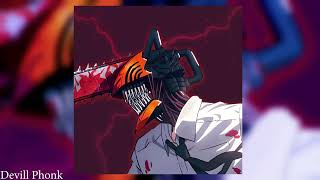 Chainsaw Man [PHONK]
