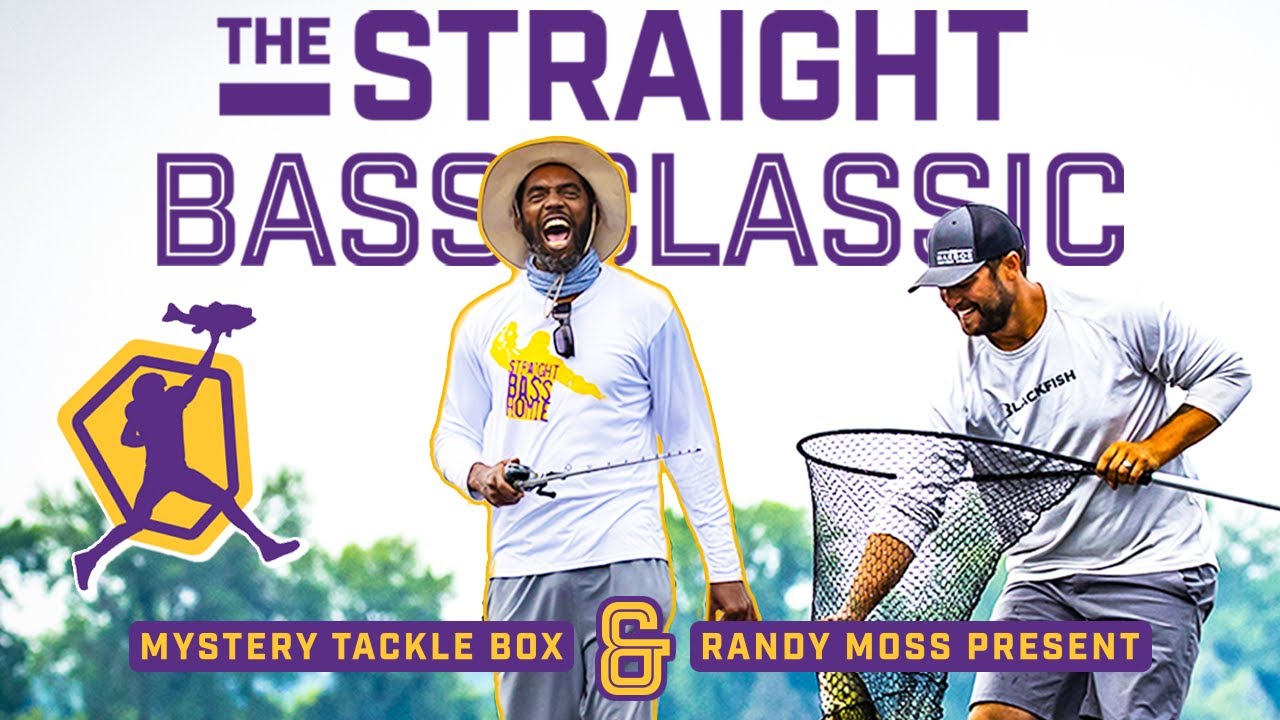 The Straight Bass Classic presented by Randy Moss and Mystery