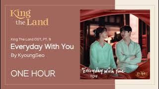 Everyday With You by Kyoungseo | One Hour Loop | King The Land OST | Grugroove🎶