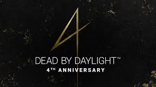 Dead by Daylight | 4th Anniversary