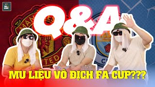 Q&A CÙNG DÀN BLV 90P: LIVERPOOL SẼ RA SAO SAU KHI KLOPP RỜI ĐI, MAN UTD LIỆU CÓ VÔ ĐỊCH ĐƯỢC FA CUP?