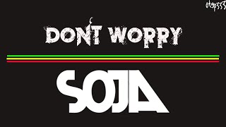 Soja | Don&#39;t Worry (Karaoke + Instrumental)