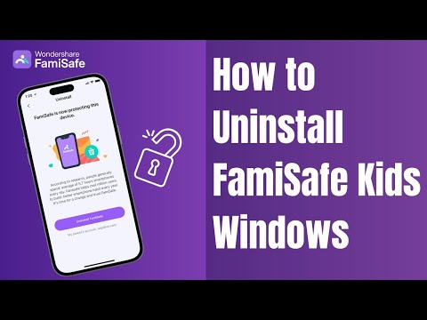 How to Uninstall FamiSafe From Your Child's Windows PC