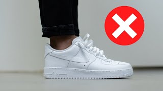 5 Reasons You SHOULDN’T Wear Air Force 1s | You