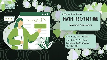 UNSW MathSoc Presents: MATH1131/1141 Revision Seminar 2025 T1 PART 1