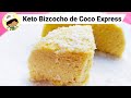 Bizcocho de Coco keto Express| Cetogenico| Pastel de Coco Keto