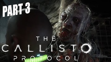 The Callisto Protocol - PC [RTX ON]GAMEPLAY WALKTHROUGH PART 3