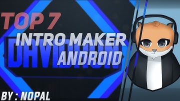 TOP 7 INTRO MAKER ANDROID #2