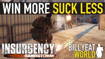 WIN MORE... SUCK LESS With These Tips & Tricks | INSURGENCY SANDSTORM