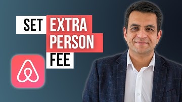How to Add Extra Person Fee on Airbnb | Quick Hosting Tips