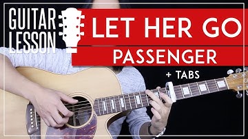 Let Her Go Guitar Tutorial - Passenger Guitar Lesson  🎸|Fingerpicking + Easy Chords + Guitar Cover|