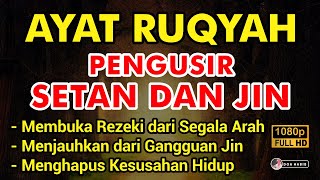 AYAT RUQYAH DAHSYAT PENGUSIR JIN IBLIS & SETAN DI RUMAH, TUBUH & TEMPAT USAHA PUTAR & SUBSCRIBE