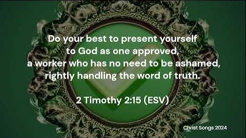 2 Timothy 2:15 ESV Memory Verse Song