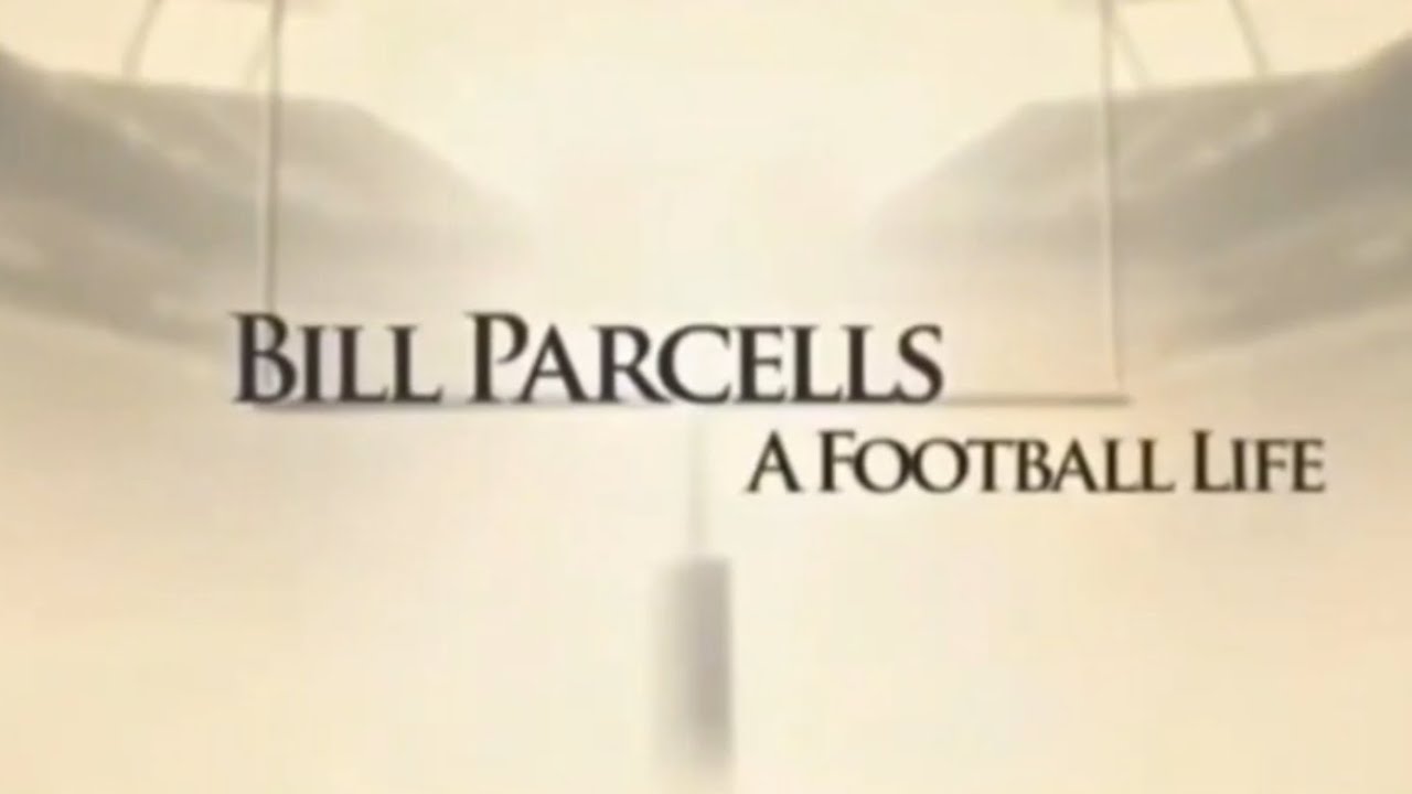 A Football Life - Bill Parcells