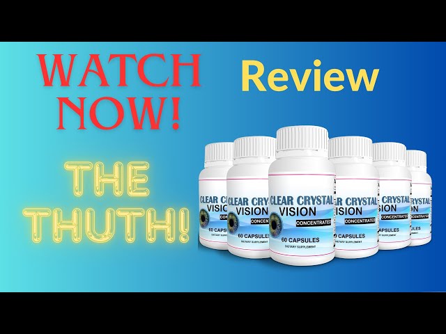 CLEAR CRYSTAL VISION👁️💢 ✅– CLEAR CRYSTAL VISION REVIEW – DOES IT WORK CLEAR CRYSTAL VISION REVIEWS