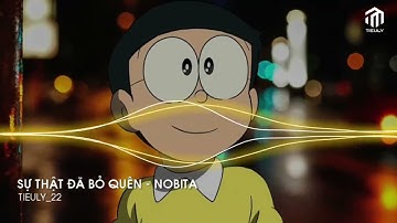 SỰ THẬT ĐÃ BỎ QUÊN (REMIX) - NOBITA 【AI COVER】