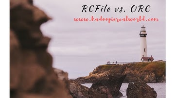 RCFile vs. ORC