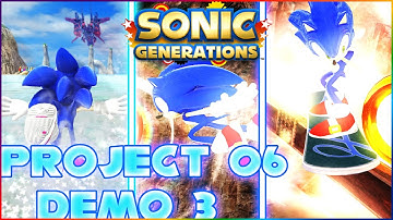 Sonic Generations Project 06 Demo 3 - STH2006 Demo 3 in Sonic Generations | Sonic Mods