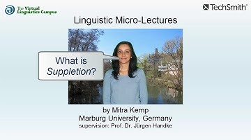 MOR_025 - Linguistic Micro-Lectures: Suppletion