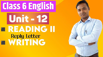 Class 6 English | Unit 12 | Reading II | Writing | All Exercises | Mukesh Raut