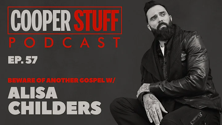 Cooper Stuff: Ep. 57 - Beware Of Another Gospel with Alisa Childers