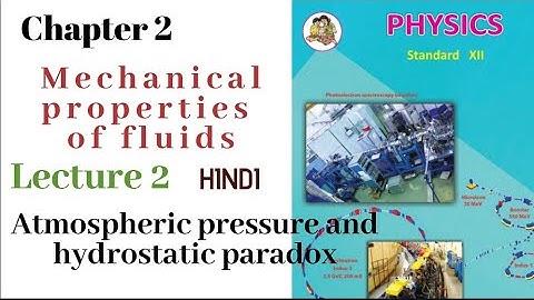 Mechanical properties of fluids || Lecture 2 || Atmospheric pressure & hydrostatic paradox