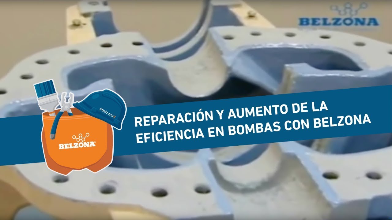 Reparación y aumento de la eficiencia en bombas con Belzona YouTube
