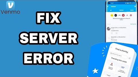 How To Fix And Solve Server Error On Venmo App | Final Solution