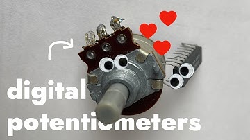 When Potentiometers and Microchips Have a Baby | Digital Potentiometers Explained