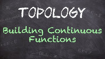 Building Continuous Functions - Pasting lemma and more | Topology
