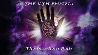 The 12th Enigma - The Northern Path