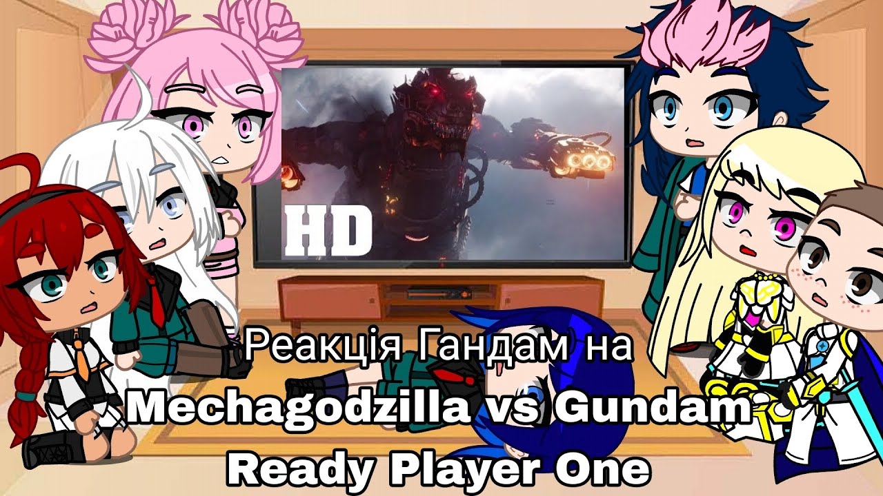 Реакція Гандам на Mechagodzilla vs Gundam Ready Player One | Gacha Club — reaction