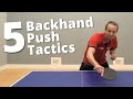 5 backhand push tactics to beat your opponent