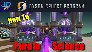 How to Purple Science Ratio Builds ? Dyson Sphere Program ?  Tutorial, New Player Guide How To