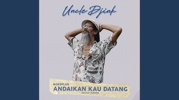 Andaikan Kau Datang