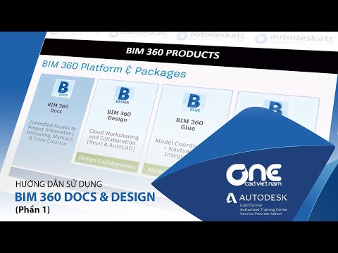 OneCAD - BIM360 P.1 - Tổng quan về BIM 360