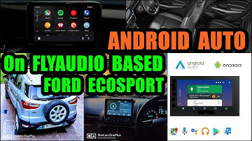 Android Auto on Flyaudio Based Ford Ecosport ( 2020 )