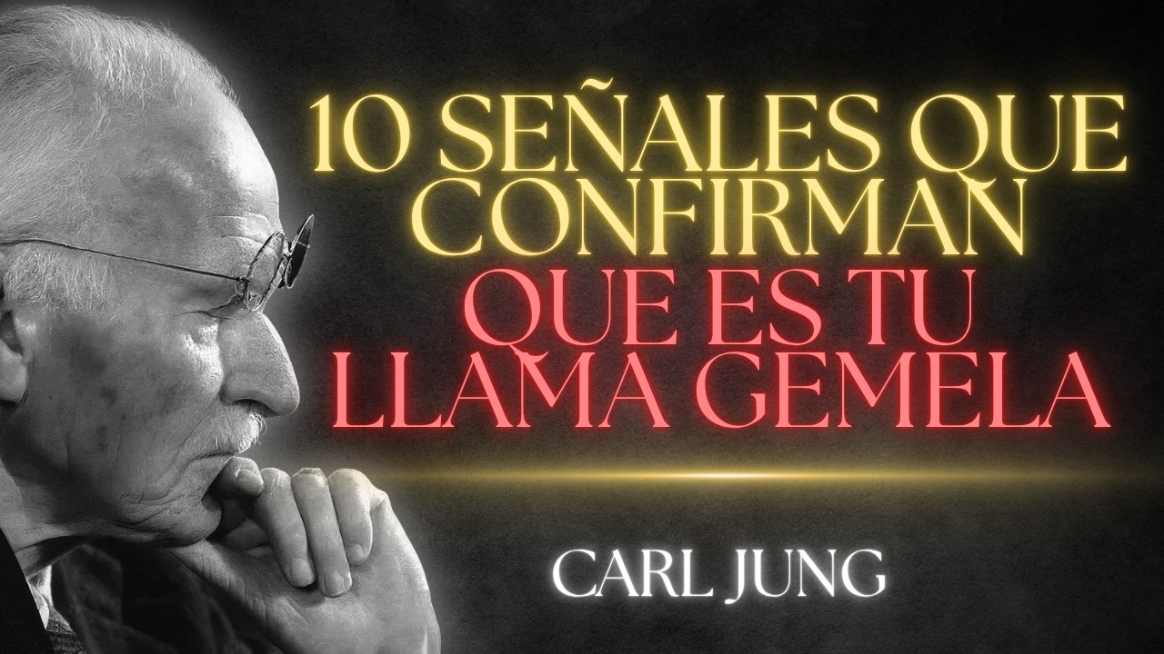 10 Señales Que Confirman Que Es Tu LLAMA GEMELA | Carl Jung
