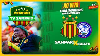 🟢 SAMPAIO x IGUATU | AO VIVO COM IMAGENS MEMBROS | BRASILEIRO SÉRIE D 2026
