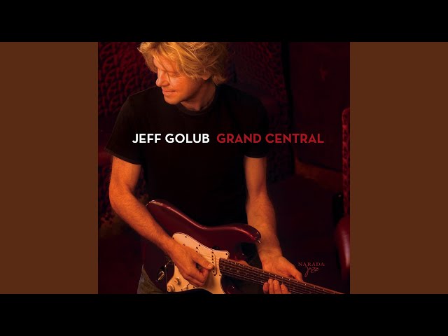 Jeff Golub - If You Want Me to Stay